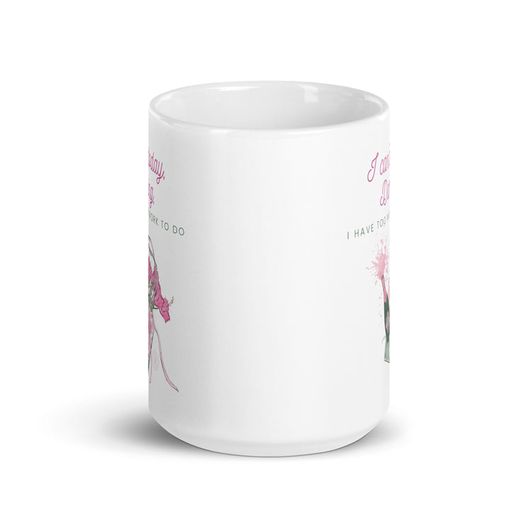 Darling, I’m Just too Busy Mug