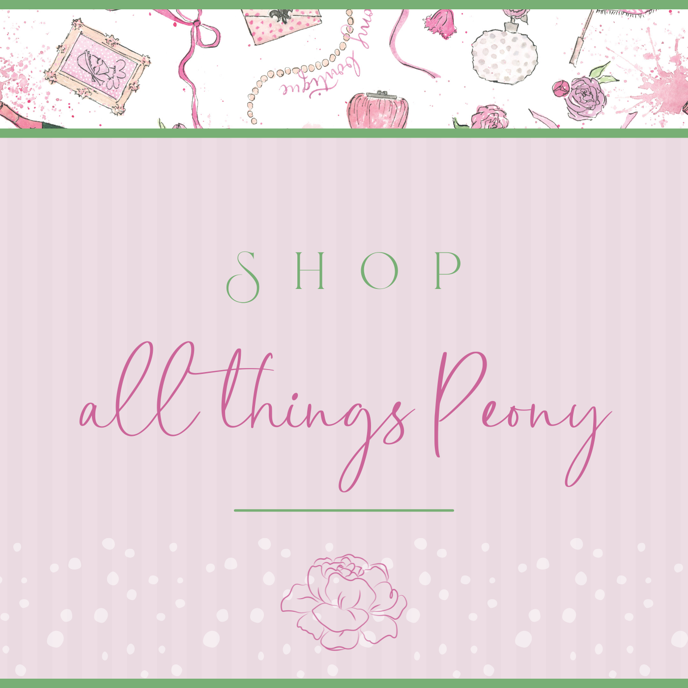All Things Peony & Floral Collection