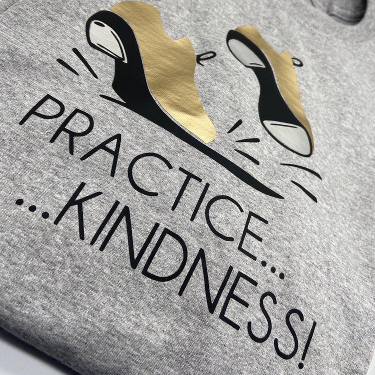 Gray practice kindness to t-shirt