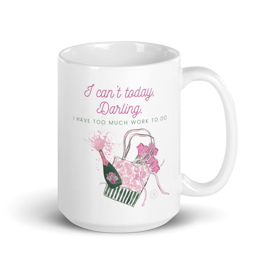 Darling, I’m Just too Busy Mug